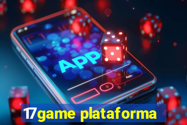 17game plataforma